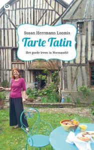 Susan Herrmann Loomis Tarte Tatin Het goede leven in Normandie